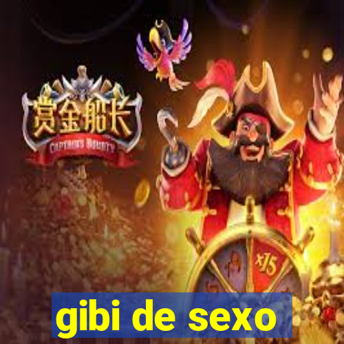 gibi de sexo